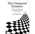This chequered existence
