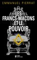 Francs-Maçons et le pouvoir