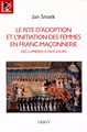 Le Rite d'adoption et l'initiation des femmes en franc-maçonnerie