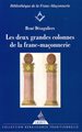 Les deux grandes Colonnes de la Franc-Maçonnerie