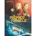 Le premier miracle - Tome 1