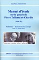 Manuel d'étude sur la pensée de P. Teilhard de Chardin Tome 2