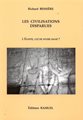 Les civilisations disparues : L' Egypte, clé de notre passé ?