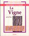 La vigne et le vin