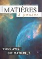 Matières à penser (revue) n°03 : Vous avez dit matière(s) ?