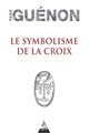 Le symbolisme de la croix