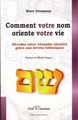 Comment votre nom oriente votre vie