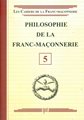 Philosophie de la Franc-Maçonnerie - CFM N°5
