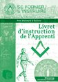 Livret d'instruction de l'Apprenti - Rite Standard d'Écosse (RSE)