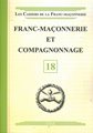 Franc-maçonnerie et compagnonnage - CFM N°18