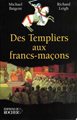 Des templiers aux francs-maçons