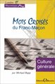 Mots croisés du Franc-Maçon - Culture générale