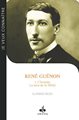 RENÉ GUÉNON 1 : L'HOMME, LE SENS DE LA VÉRITÉ