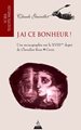 J'ai ce bonheur - monographie sur le XVIIIème degré du Chevalier Rose Croix du Rite Écossais Ancien et Accepté