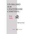 Un regard sur l'ésotérisme chrétien: l'Église Gnostique