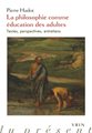 philosophie comme éducation des adultes (La)