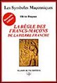 LSM N° 04 - La règle des francs-maçons de la pierre franche