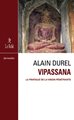 Vipassana - La pratique de la vision pénétrante