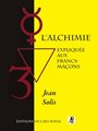 L'Alchimie expliquée aux francs-maçons, 2e édition
