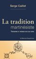 TRADITION MARTINÉSISTE (LA) - THÉOSOPHIE ET THÉURGIE DES ÉLUS COËNS