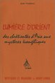 Lumière d'Orient  Des chrétientés d'Asie aux mystères évangéliques