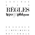 Lexique des règles typographiques en usage à l'imprimerie nationale