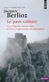 pays cathare (Le) - Les religions médiévales et leurs expressions méridionales