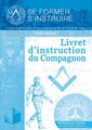 Livret d'instruction du Compagnon - Rite Français (RF)