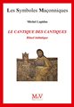 Le Cantique des cantiques, Rituel initiatique - LSM N° 73