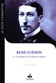 René Guénon 3 : Les suites ou la mise en oeuvre