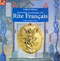 HISTOIRE ILLUSTREE DU RITE FRANCAIS