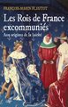 rois de France excommuniés (Les) - aux origines de la laïcité
