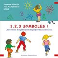 1, 2, 3 SYMBOLES ! - LES VALEURS MAÇONNIQUES EXPLIQUÉES AUX ENFANTS