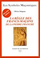 La règle des francs-maçons - LSM N° 04