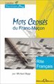Mots Croisés du Franc-Maçon - Rite Français