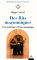 Des Rits maçonniques : vécu initiatique et franc-maçonnique T1