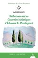 T3 Réflexions sur les Causeries initiatiques d'Edouard E. Plantagenet - Le Maître