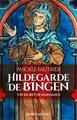 Hildegarde de Bingen - Un secret de naissance