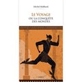 LE VOYAGE OU LA CONQUETE DES MONDES