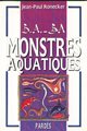 B.A.-BA Monstres aquatiques