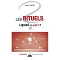 Le rituel, à quoi ça sert?
