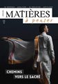 Matières à penser (revue) n°16 - Chemins vers le sacré