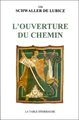 L'Ouverture du Chemin