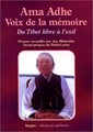 Ama Adhe Voix de la mémoire