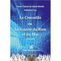 Le crocodile, ou la guerre du bien et du mal