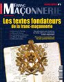 Franc-maçonnerie Magazine Hors-Série N°3 - Les textes fondateurs de la FM