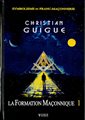 La formation maçonnique - Tome 1 (éd. 2024)