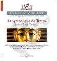 Cahiers de l'Alliance N°4 (Les) - La symbolique du Temps