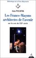 Les Francs-Maçons architectes de l'avenir