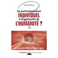 Du perfectionnement individuel à la spirale spirituelle de l'Humanité